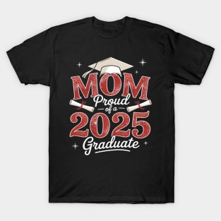 Senior Mom 2025 Graduation Proud mom of a 2025 graduate T-Shirt